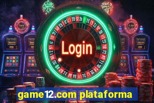 game12.com plataforma
